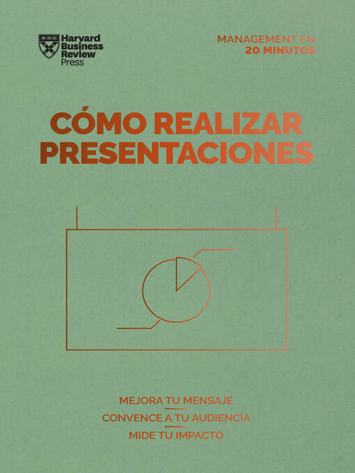 Title details for Cómo realizar presentaciones. Serie Management en 20 minutos by Harvard Business Review - Available